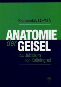 Anatomie der Geisel das Jubilaum von Kaliningrad/Įkaito anatomija: Kaliningrado jubiliejaus byla