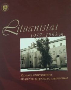 Lituanistai 1957-1962 m.: Vilniaus universiteto studentų lituanistų atsiminimai