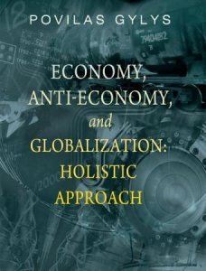 Economy, Antieconomy, and Globalization: Holistic Approach