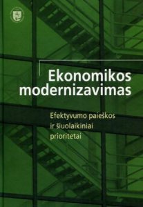 Ekonomikos modernizavimas: efektyvumo paieškos ir šiuolaikiniai prioritetai