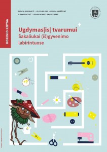 Ugdymas( is) tvarumui. Šakaliukai išgyvenimo labirintuose. Mokinio knyga