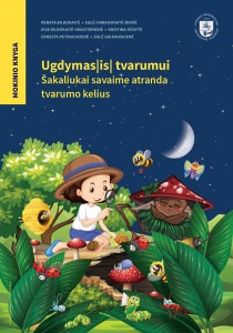 Ugdymas(is) tvarumui. Šakaliukai savaime atranda tvarumo kelius. Mokinio knyga