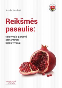 Reikšmės pasaulis: tekstynais paremti semantiniai kalbų tyrimai