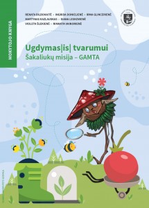 Ugdymas(is) tvarumui. Šakaliukų misija – Gamta. Mokytojo knyga