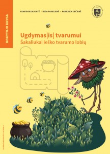 Ugdymas(is) tvarumu. Šakaliukai ieško tvarumo lobių. Mokytojo knyga