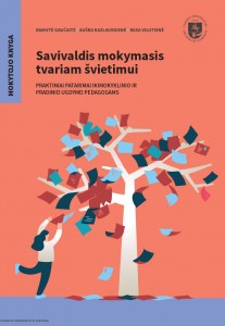 Savivaldis mokymasis tvariam švietimui. Praktiniai patarimai ikimokyklinio ir pradinio ugdymo mokytojams