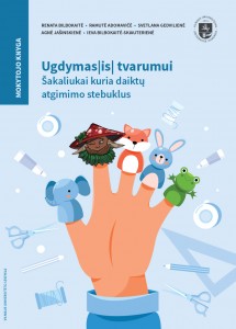 Ugdymas(is) tvarumui. Šakaliukai kuria daiktų atgimimo stebuklus. Mokytojo knyga