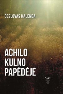 Achilo kulno papėdėje. Pasaulinė ekologinė krizė ir Lietuva