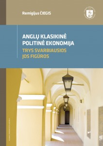 Anglų klasikinė politinė ekonomija. Trys svarbiausios jos figūros