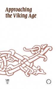 Approaching the Viking Age