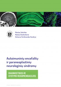 Autoimuninių encefalitų ir paraneoplastinių neurologinių sindromų diagnostikos ir gydymo rekomendacijos