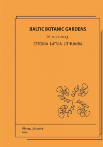 Baltic Botanical Gardens in 2021–2023. Estonia, Latvia, Lithuania