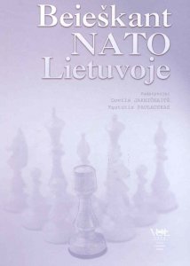 Beieškant NATO: pasiekimai, nesėkmės, perspektyvos