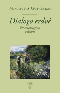 Dialogo erdvė. Fenomenologinis požiūris