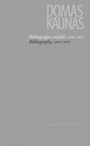 Domas Kaunas: bibliografijos rodyklė, 2009–2019