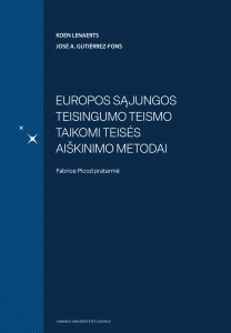 Europos Sąjungos Teisingumo Teismo taikomi teisės aiškinimo metodai