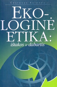 Ekologinė etika: ištakos ir dabartis