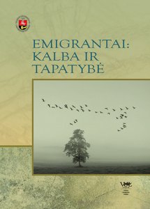 Emigrantai: kalba ir tapatybė, I dalis