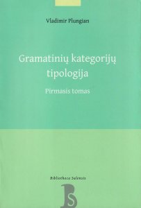 Gramatinių kategorijų tipologija, 1 tomas