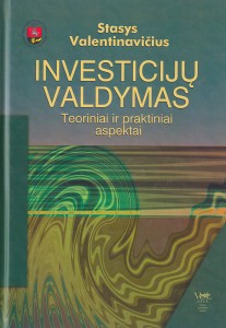 Investicijų valdymas. Teoriniai ir praktiniai aspektai