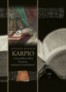 Juozapo Mykolo Karpio "Ganytojiškas laiškas Žemaičių vyskupijos dvasininkams"