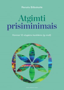 Atgimti prisiminimais. Kūriniai 12-stygėms kanklėms (g-moll)