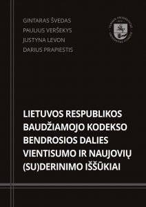 Lietuvos Respublikos Baudžiamojo kodekso Bendrosios dalies vientisumo ir naujovių (su)derinimo iššūkiai