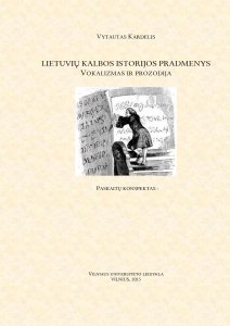 Lietuvių kalbos istorijos pradmenys: vokalizmas ir prozodija