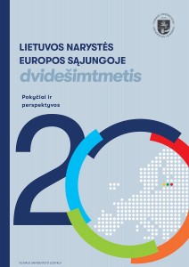 Lietuvos narystės Europos Sąjungoje dvidešimtmetis. Pokyčiai ir perspektyvos
