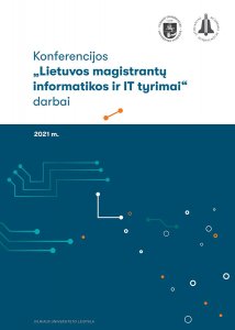 Konferencijos „Lietuvos magistrantų informatikos ir IT tyrimai“ darbai