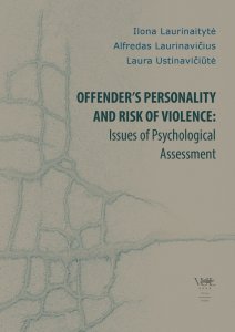 Offender’s personality and risk of violence: Issues of Psychological Assessment