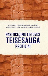 Pasitikėjimo Lietuvos teisėsauga profiliai