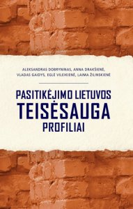 Pasitikėjimo Lietuvos teisėsauga profiliai