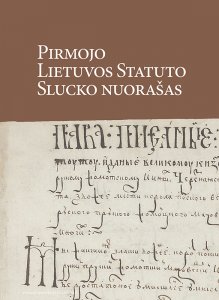 The Slutski Copy of the First Statute of Lithuania