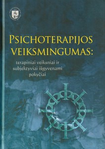 Psichoterapijos veiksmingumas. Terapiniai veiksniai ir subjektyviai išgyvenami pokyčiai