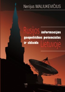 Rusijos informacijos geopolitikos potencialas ir sklaida Lietuvoje 