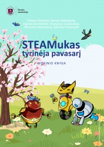 STEAMukas tyrinėja pavasarį. Mokinio knyga 