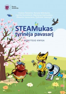 STEAMukas tyrinėja pavasarį. Mokytojo knyga 