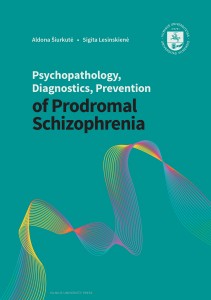 Psychopathology, Diagnostics, Prevention of Prodromal Schizophrenia