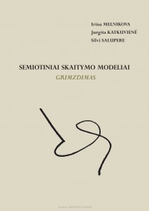 Semiotiniai skaitymo modeliai. Grimzdimas