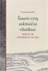 Šiaurės rytų aukštaičiai vilniškiai: ribos ir diferenciacija