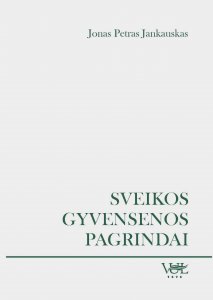 Sveikos gyvensenos pagrindai