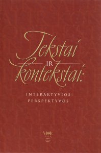 Tekstai ir kontekstai: interaktyvios perspektyvos