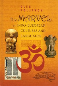 The Marvel of Indo-European Cultures and Languages: the Lithuanian Bridge to Indo-European