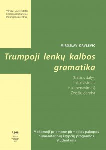 Trumpoji lenkų kalbos gramatika (kalbos dalys, linksniavimas ir asmenavimas). Žodžių daryba