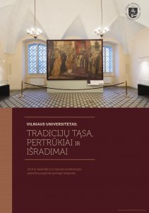 Vilniaus universitetas: tradicijų tąsa, pertrūkiai ir išradimai