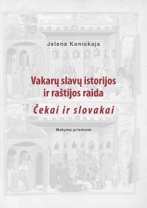 Vakarų slavų istorijos ir raštijos raida. Čekai ir slovakai