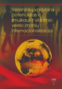 Verslininkų vadybinis potencialas ir smulkaus ir vidutinio verslo įmonių internacionalizacija