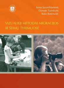 Vizualieji metodai migracijos ir šeimų tyrimuose