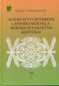 Alternatyvi bendrojo lavinimo mokykla: mokyklos naratyvo kontūrai